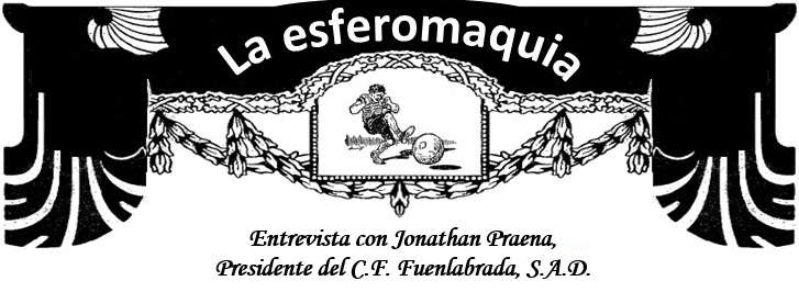 La Esferomaquia Entrevista con Jonathan Praena